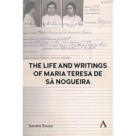 The Life and Writings of Maria Teresa de Sa Nogueira