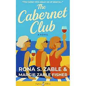 The Cabernet Club A Novel