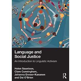 Language and Social Justice An Introduction to Linguistic Activism
