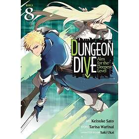 DUNGEON DIVE: Aim for the Deepest Level (Manga) Vol. 8