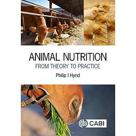 Animal Nutrition From Theory to Practice