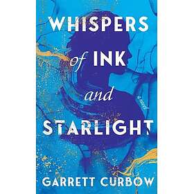 Whispers of Ink and Starlight A Novel