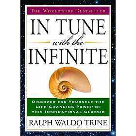 In Tune with the Infinite The Worldwide Bestseller