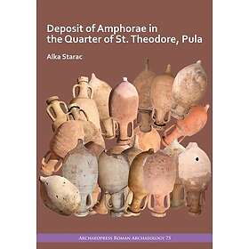 Deposit of Amphorae in the Quarter of St. Theodore, Pula