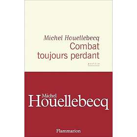 Combat toujours perdre