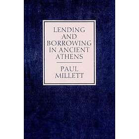 Lending and Borrowing in Ancient Athens