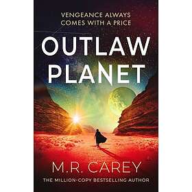 Outlaw Planet The wild, exhilarating SF adventure