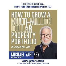 How To Grow A MultiMillion Dollar Property Portfolio In Your Spare Time 17/E