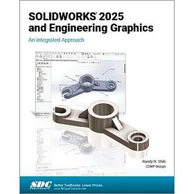 SOLIDWORKS 2025 and Engineering Graphics An Integrated Approach