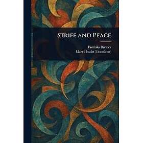 Strife and Peace