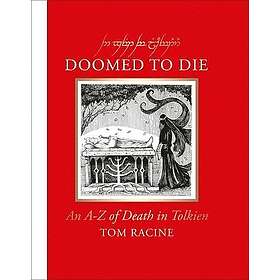 Doomed to Die: An A-Z of Death in Tolkien