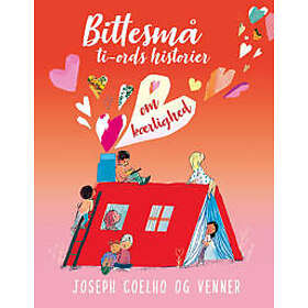 Bittesmå ti-ords historier om kærlighed