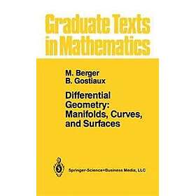 Differential Geometry: Manifolds, Curves, and Surfaces