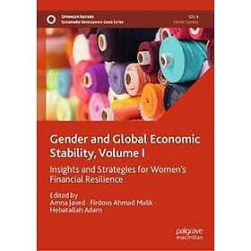 Gender and Global Economic Stability, Volume I