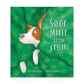 Søde Mille, ti nu stille!