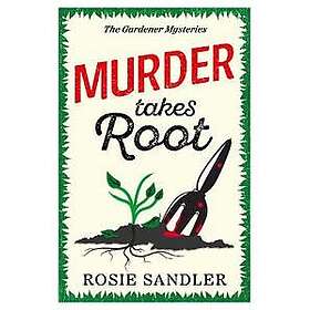Murder Takes Root