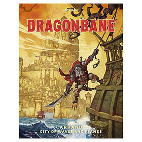 Dragonbane RPG Arkand: City of Waves and Flames