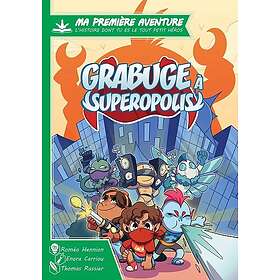 Gameflow Grabuge à Superopolis