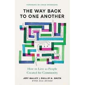 The Way Back to One Another
