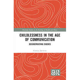 Childlessness in the Age of Communication