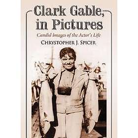 Clark Gable, in Pictures