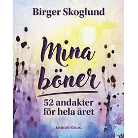 Mina böner: 52 andakter för hela året