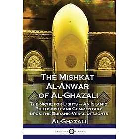 The Mishkat Al-Anwar of Al-Ghazali