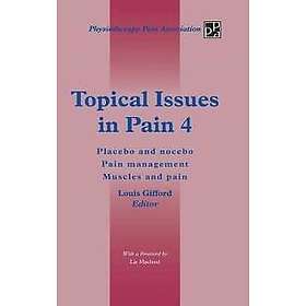 Topical Issues in Pain 4