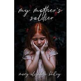 My Mother's Soldier