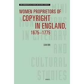 Women Proprietors of Copyright in England, 1675–1775