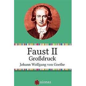 Faust II. Großdruck.