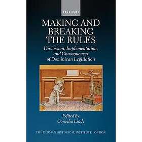 Making and Breaking the Rules