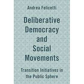 Deliberative Democracy and Social Movements