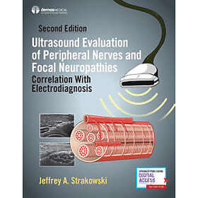 Ultrasound Evaluation of Peripheral Nerves and Focal Neuropathies, Second Edition