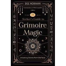 The Seeker's Guide to Grimoire Magic