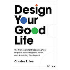 Design Your Good Life
