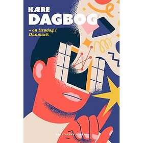 Kære Dagbog En tirsdag i Danmark