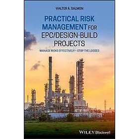 Practical Risk Management for EPC Design-Build Projects
