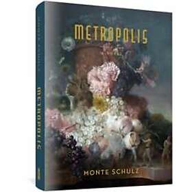Metropolis Schulz, Monte