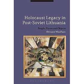 Holocaust Legacy in Post-Soviet Lithuania