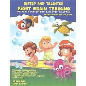 Gifted and Talented Right Brain Training for children ages 3-6: Challenges Childrens' Creative