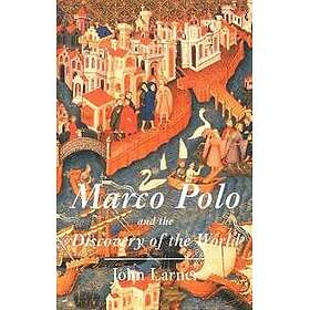 Marco Polo and the Discovery of the World