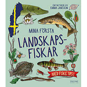 Mina första landskapsfiskar Med fisketips!