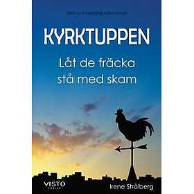 Kyrktuppen Låt de fräcka stå med skam