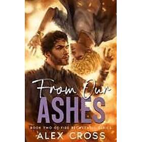 From Our Ashes