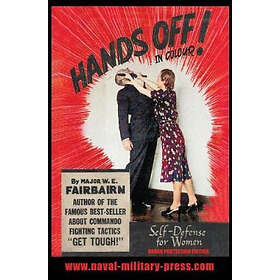 HANDS OFF! IN COLOUR. SELF-DEFENCE FOR WOMEN Urban Protection Edition
