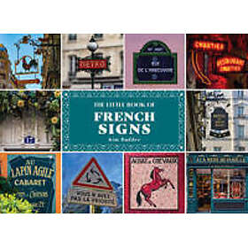 The Little Book of French Signs
