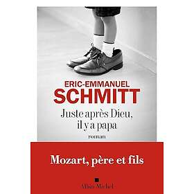 Juste après dieu, il y a papa