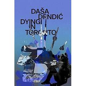 Dying in Toronto