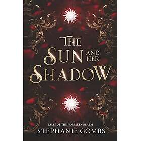 The Sun and Her Shadow